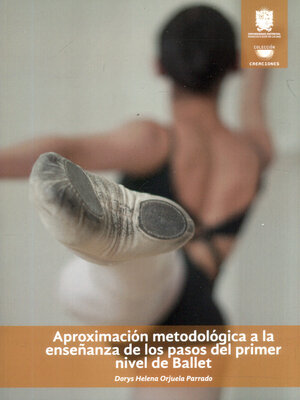 cover image of Aproximación metodológica a la enseñanza de los pasos del primer nivel de ballet